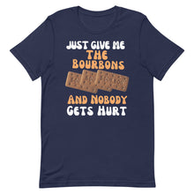 Load image into Gallery viewer, Funny Food T Shirt - Just Give Me The Bourbons And  Nobody Gets Hurt