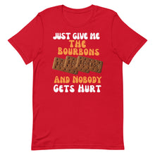 Load image into Gallery viewer, Funny Food T Shirt - Just Give Me The Bourbons And  Nobody Gets Hurt