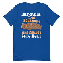 Load image into Gallery viewer, Funny Food T Shirt - Just Give Me The Bourbons And  Nobody Gets Hurt