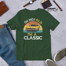 Load image into Gallery viewer, Dad Gift - Man’s Birthday Present I m Not Old I’m A Classic Retro T Shirt