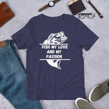 Load image into Gallery viewer, Fish My Love My Passion - Fishing T Shirt - j and p hats