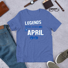 Load image into Gallery viewer, Birthday t shirt- legends were born in April - j and p hats