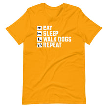 Load image into Gallery viewer, dog-owner-gift-eat-sleep-dog-walk-repeat-t-shirt-funny-dog-lover-tee-gift-dog-walker-apparel-unisex-t-shirt