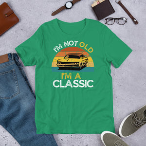 Dad Gift - Man’s Birthday Present I m Not Old I’m A Classic Retro T Shirt 